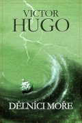 Hugo Victor: Dělníci moře