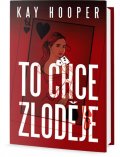 Hooper Kay: To chce zloděje