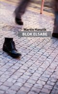 Hanzlík Martin: Blok Elsabe