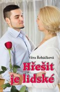 Řeháčková Věra: Hřešit je lidské