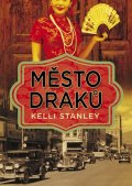 Stanley Kelli: Město draků