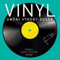 Evans Mike: Vinyl - Umění výroby desek