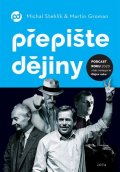 Groman Martin: Přepište dějiny