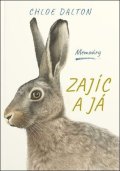 Dalton Chloe: Zajíc a já