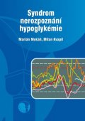 Mokáň Marián: Syndrom nerozpoznání hypoglykémie