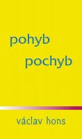 Hons Václav: Pohyb pochyb