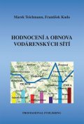 Kuda František: Hodnocení a obnova vodárenských sítí