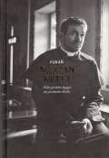 Kuffa Marián: Farář Marián Kuffa - Bůh za tebe bojuje do poslední chvíle