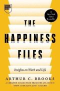 Brooks Arthur C.: Happiness Files