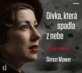 Mawer Simon: Dívka, která spadla z nebe - CDmp3 (Čte Lucie Pernetová)