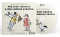 Hubeňáková Zuzana: Můj bratr albatros a jiná rodinná zvěrstva - audioknihovna