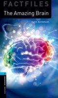 Raynham Alex: Oxford Bookworms Library New Edition 5 Amazing Brain