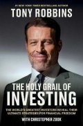 Robbins Tony: The Holy Grail of Investing: The World´s Greatest Investors Reveal Their Ul
