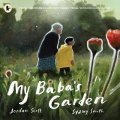 Scott Jordan: My Baba´s Garden