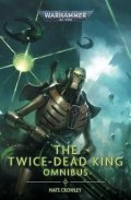 Crowley Nate: Twice Dead King: The Omnibus