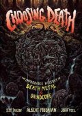 Carlson Scott: Choosing Death : The Improbable History of Death Metal & Grindcore
