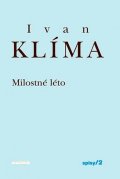 Klíma Ivan: Milostné léto - Spisy 2 - brož.