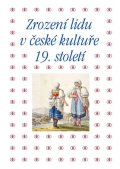Machalíková Pavla: Zrození lidu v české kultuře 19. století