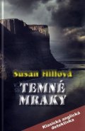 Hillová Susan: Temné mraky