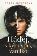 Hederová Petra: Hádej, s kým spíš, vanilko