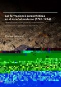 Šinková Monika: Las formaciones parasintéticas en el espanol moderno (1726–1904): La morfol