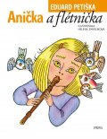 Petiška Eduard: Anička a flétnička