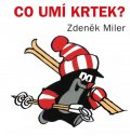 Miler Zdeněk: Co umí Krtek?