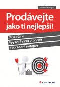 Konopáč Miroslav: Prodávejte jako ti nejlepší! - Osvědčené tipy a triky pro prodejce a obchod