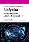 kolektiv autorů: Biofyzika - Pro zdravotnické a biomedicínské obory