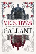 Schwabová Victoria: Gallant (česky)