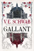 Schwabová Victoria: Gallant (česky)