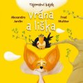 Jardin Alexandre: Tajemství bajek - Vrána a liška