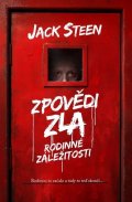 Steen Jack: Zpovědi zla - Rodinné záležitosti