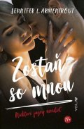 Armentrout Jennifer L.: Zostaň so mnou (slovensky)
