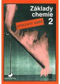 Beneš Pavel: Základy chemie 2 - Pracovní sešit