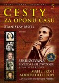 Motl Stanislav: Cesty za oponu času 5 - Ukřižovaná hvězda Hollywoodu Jean Sebergová