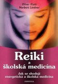 Klatt Oliver: Reiki a školská medicína