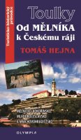 Hejna Tomáš: Toulky Od Mělníka k Českému ráji