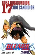 Kubo Tite: Bleach 17: Rosa Rubicundior, Lilio Candidior