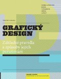 Samara Timothy: Grafický design - Základní pravidla a způsoby jejich porušování