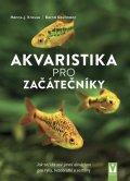 Kaufmnann Bernd: Akvaristika pro začátečníky
