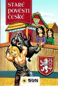 Niklíčková Alexandra, Pilařová Ivana: Staré pověsti české