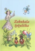 Sládek Josef Václav: Zakukala žežulička