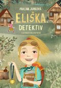 Jurková Pavlína: Eliška Detektiv
