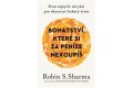Sharma Robin S.: Bohatství, které si za peníze nekoupíš - Osm tajných návyků pro skutečně bo