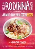 Dunlop Kerryann: Moje rodinná kuchařka (z produkce “Jamie Oliver`s FOOD Tube”)