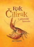 Opatřil Jan: Rak Čilirak a americká kreveta