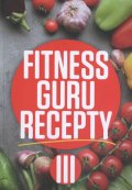 Strašiftáková Dominika: Fitness guru recepty III.