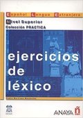Álvarez Martínez María Ángeles María Ángeles: Ejercicios de léxico: Superior