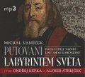 Vaněček Michal: Putování labyrintem světa aneb Pocta J. A. Komenskému - CDmp3 (Čte Ondřej K